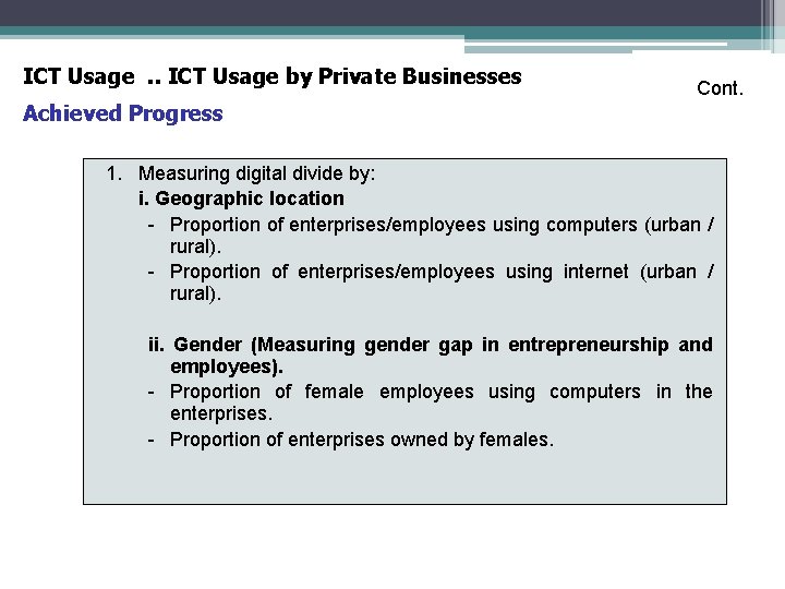 ICT Usage. . ICT Usage by Private Businesses Cont. Achieved Progress 1. Measuring digital