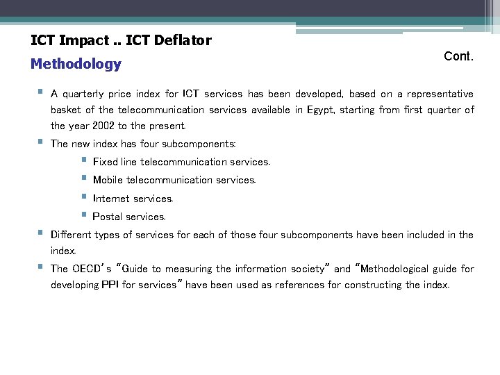 ICT Impact. . ICT Deflator Methodology Cont. § A quarterly price index for ICT