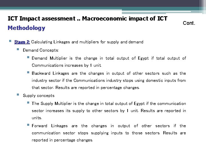 ICT Impact assessment. . Macroeconomic impact of ICT Methodology § Cont. Stage 2: Calculating