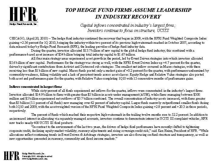 TOP HEDGE FUND FIRMS ASSUME LEADERSHIP IN INDUSTRY RECOVERY Hedge Fund Research, Inc. Capital