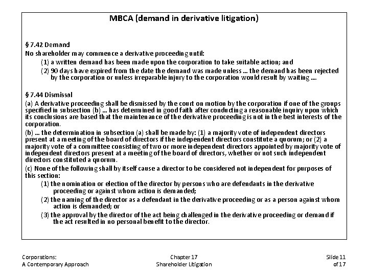 MBCA (demand in derivative litigation) § 7. 42 Demand No shareholder may commence a