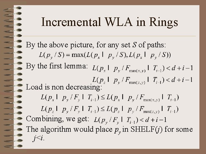 Incremental WLA in Rings By the above picture, for any set S of paths: