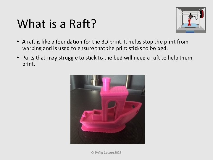 What is a Raft? • A raft is like a foundation for the 3