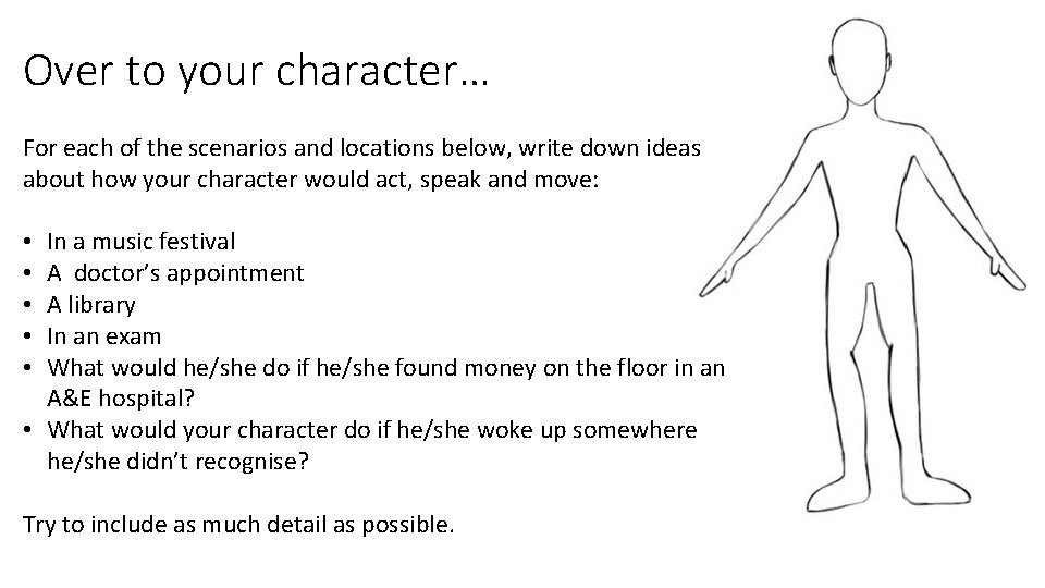 Over to your character… For each of the scenarios and locations below, write down