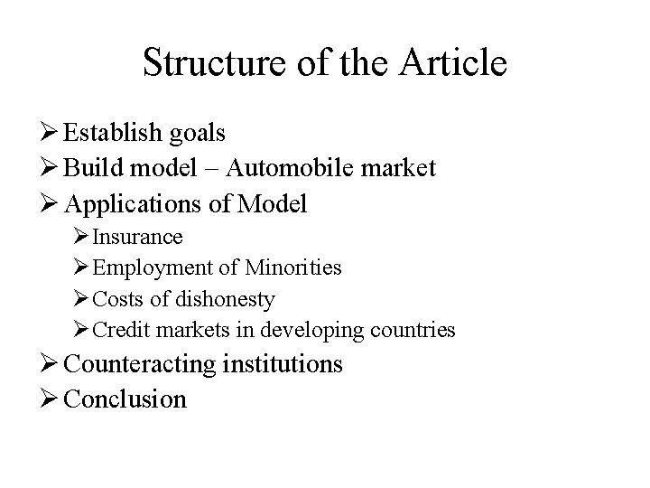 Structure of the Article Ø Establish goals Ø Build model – Automobile market Ø Structure of the Article Ø Establish goals Ø Build model – Automobile market Ø