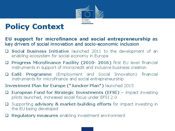 Policy Context EU support for microfinance and social entrepreneurship as key drivers of social