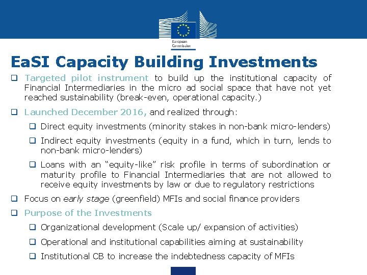 Ea. SI Capacity Building Investments Targeted pilot instrument to build up the institutional capacity