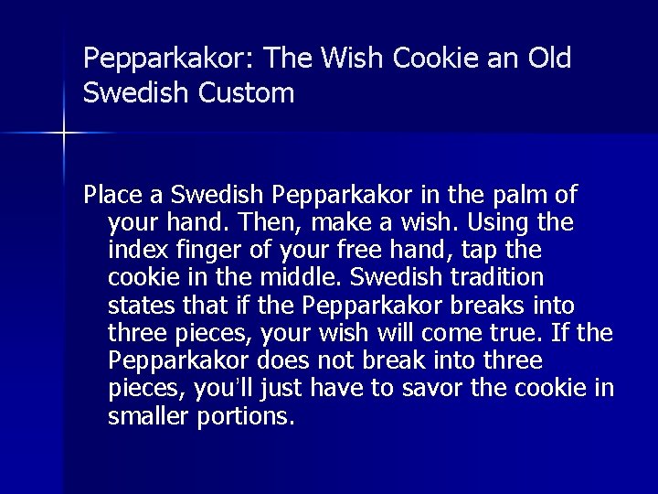 Pepparkakor: The Wish Cookie an Old Swedish Custom Place a Swedish Pepparkakor in the