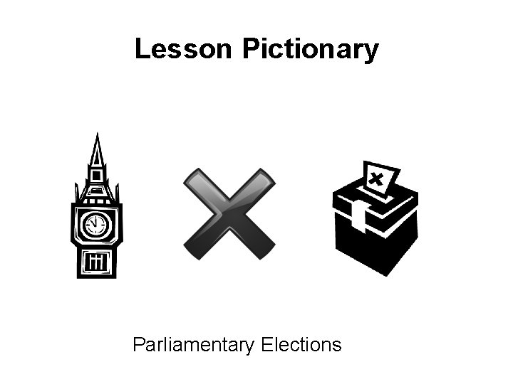 Lesson Pictionary Parliamentary Elections 