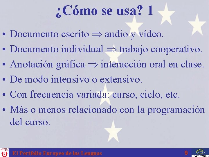 ¿Cómo se usa? 1 • • • Documento escrito audio y vídeo. Documento individual