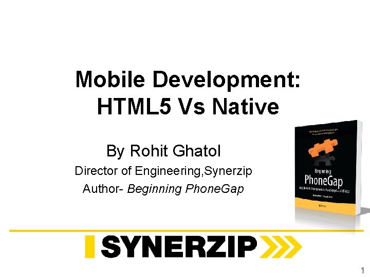 Mobile Development HTML 5 Vs Native By Rohit