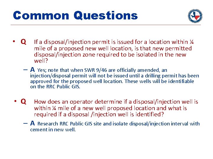 Common Questions • Q If a disposal/injection permit is issued for a location within