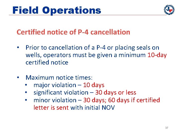 Field Operations Certified notice of P-4 cancellation • Prior to cancellation of a P-4