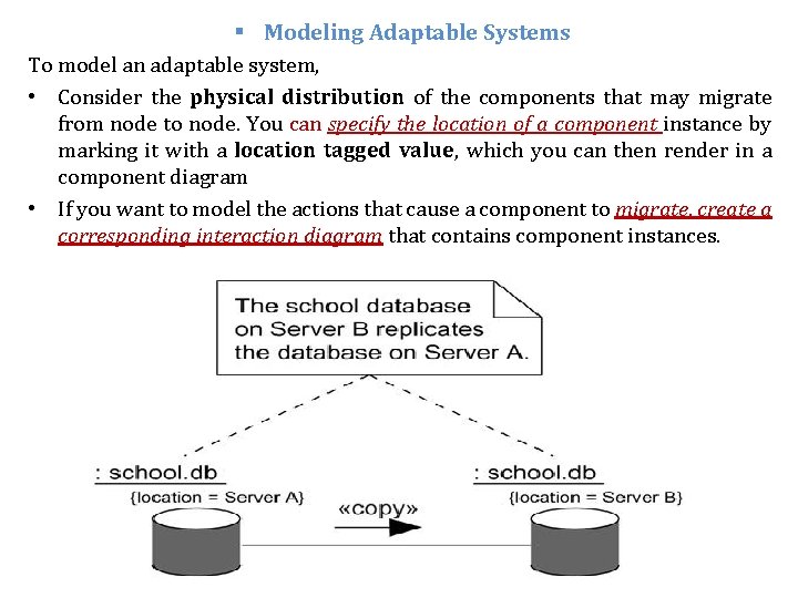 § Modeling Adaptable Systems To model an adaptable system, • Consider the physical distribution