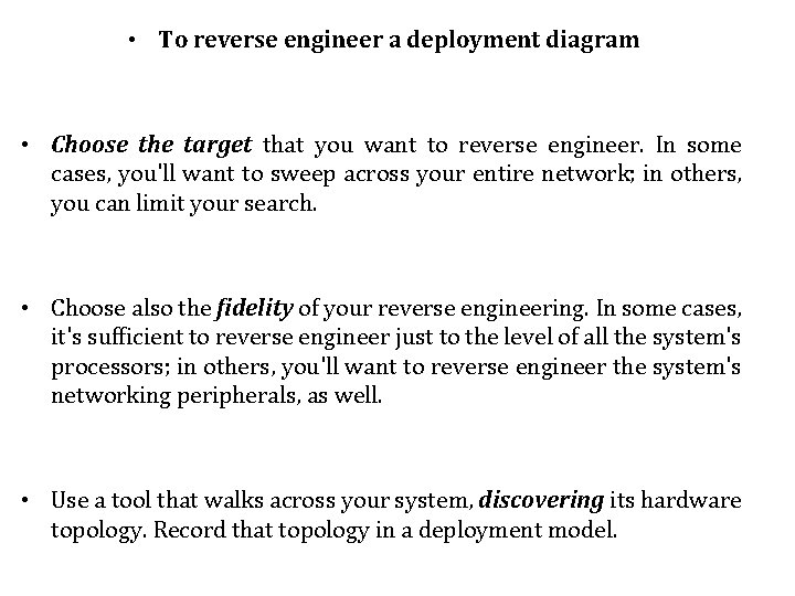  • To reverse engineer a deployment diagram • Choose the target that you