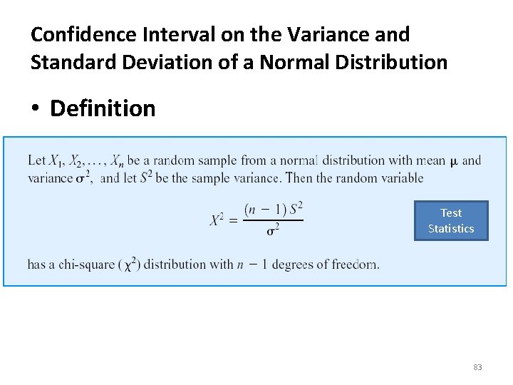 Confidence Interval on the Variance and Standard Deviation of a Normal Distribution • Definition
