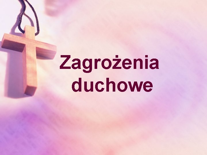 Zagrożenia duchowe 