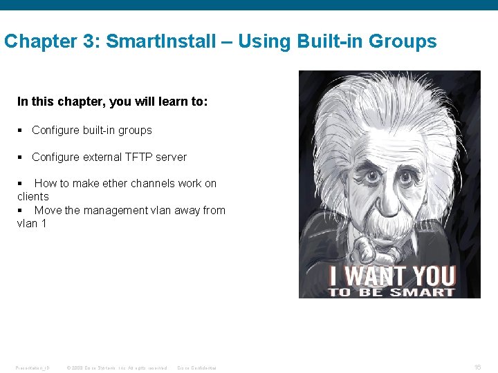 Chapter 3: Smart. Install – Using Built-in Groups In this chapter, you will learn