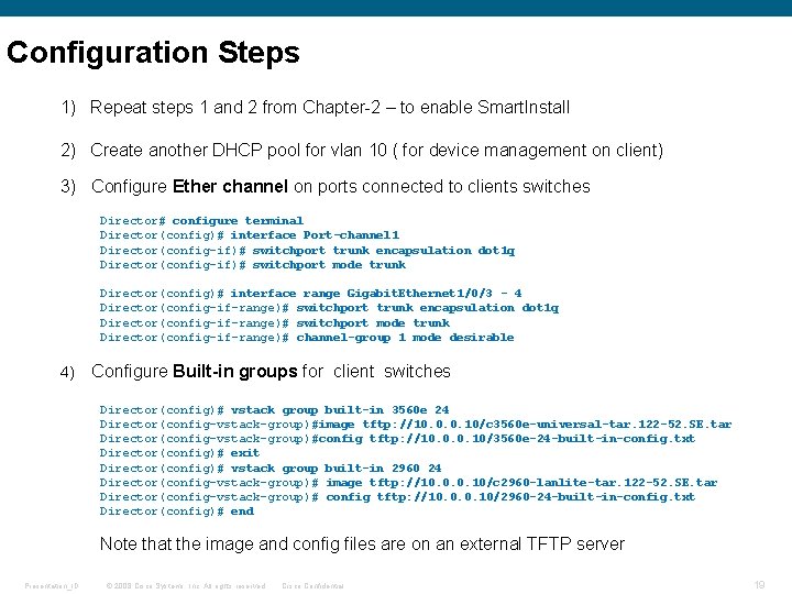 Configuration Steps 1) Repeat steps 1 and 2 from Chapter-2 – to enable Smart.