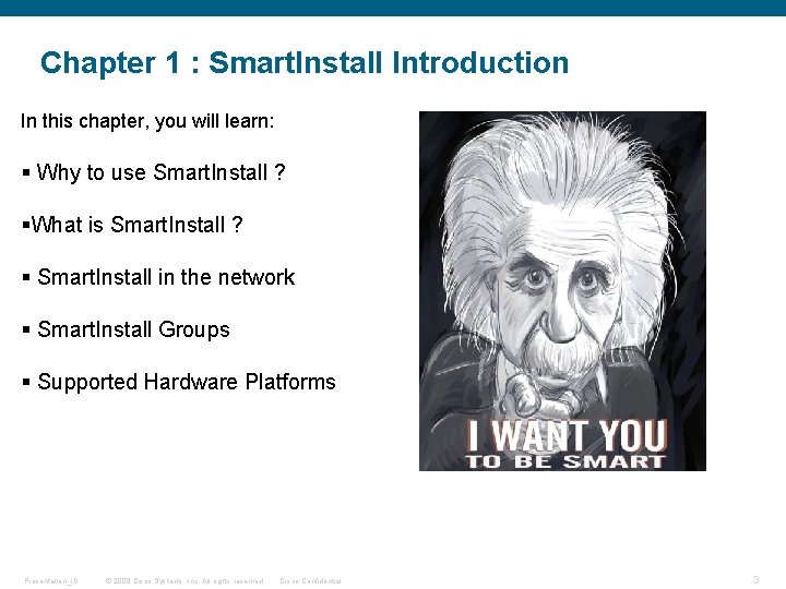 Chapter 1 : Smart. Install Introduction In this chapter, you will learn: § Why