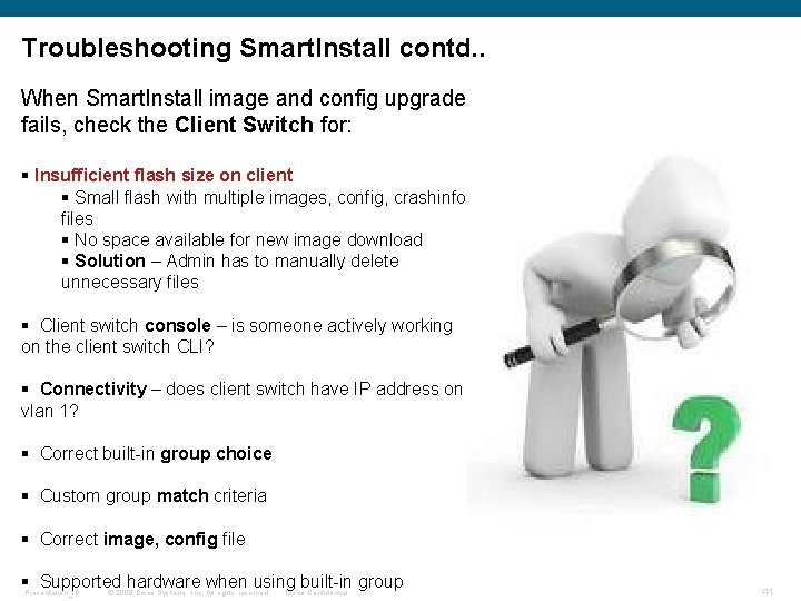 Troubleshooting Smart. Install contd. . When Smart. Install image and config upgrade fails, check