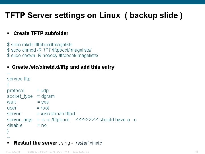 TFTP Server settings on Linux ( backup slide ) § Create TFTP subfolder $