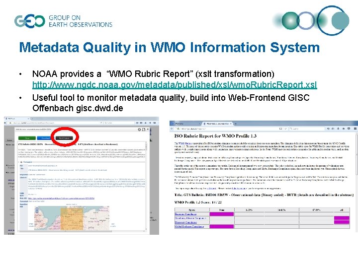 Metadata Quality in WMO Information System • • NOAA provides a “WMO Rubric Report”