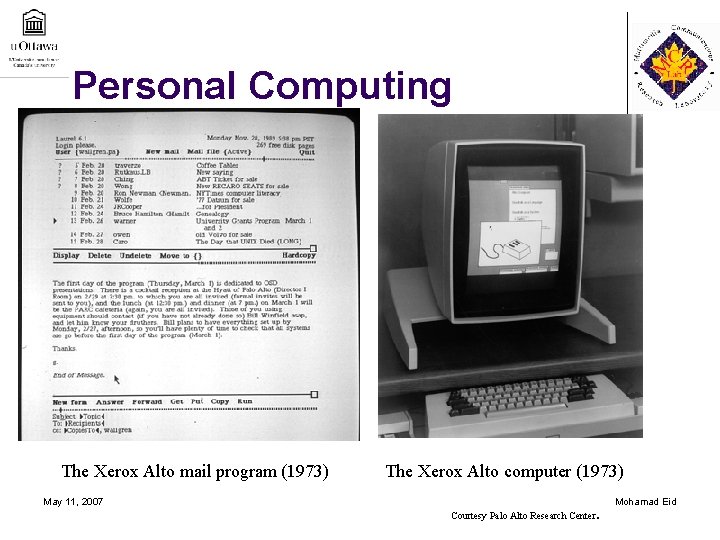 Personal Computing The Xerox Alto mail program (1973) The Xerox Alto computer (1973) May