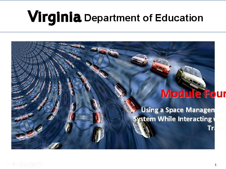 Virginia Department of Education Module Four Using a Space Management System While Interacting with