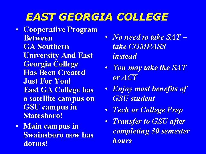 EAST GEORGIA COLLEGE • Cooperative Program Between GA Southern University And East Georgia College