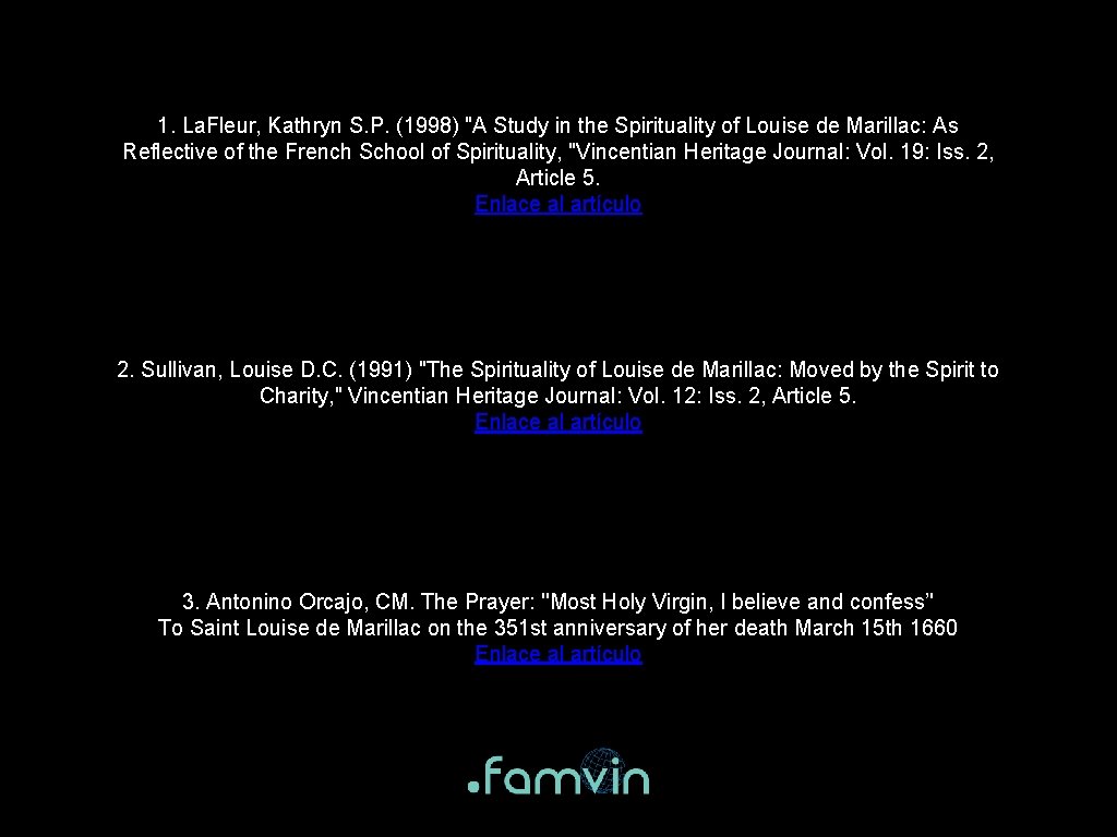 1. La. Fleur, Kathryn S. P. (1998) "A Study in the Spirituality of Louise 1. La. Fleur, Kathryn S. P. (1998) "A Study in the Spirituality of Louise