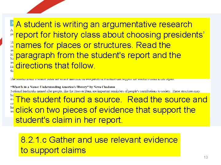 A student is writing an argumentative research report for history class about choosing presidents’ A student is writing an argumentative research report for history class about choosing presidents’