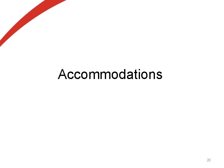 Accommodations 20 Accommodations 20