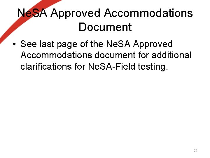 Ne. SA Approved Accommodations Document • See last page of the Ne. SA Approved Ne. SA Approved Accommodations Document • See last page of the Ne. SA Approved