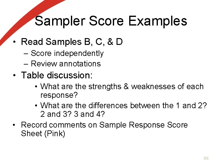 Sampler Score Examples • Read Samples B, C, & D – Score independently – Sampler Score Examples • Read Samples B, C, & D – Score independently –