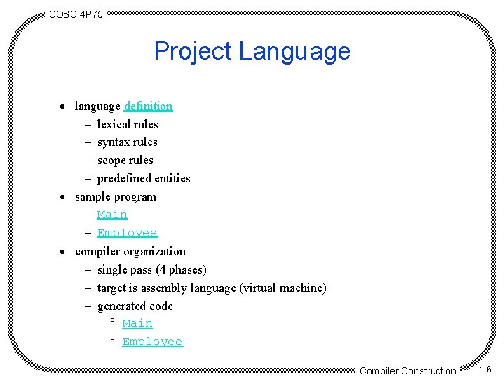COSC 4 P 75 Project Language · language definition - lexical rules - syntax