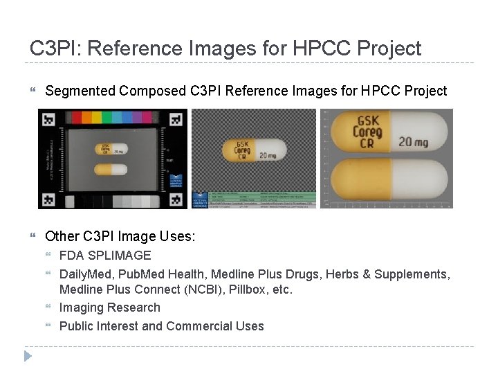 C 3 PI: Reference Images for HPCC Project Segmented Composed C 3 PI Reference