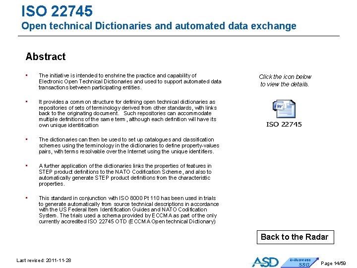 ISO 22745 Open technical Dictionaries and automated data exchange Abstract • The initiative is ISO 22745 Open technical Dictionaries and automated data exchange Abstract • The initiative is