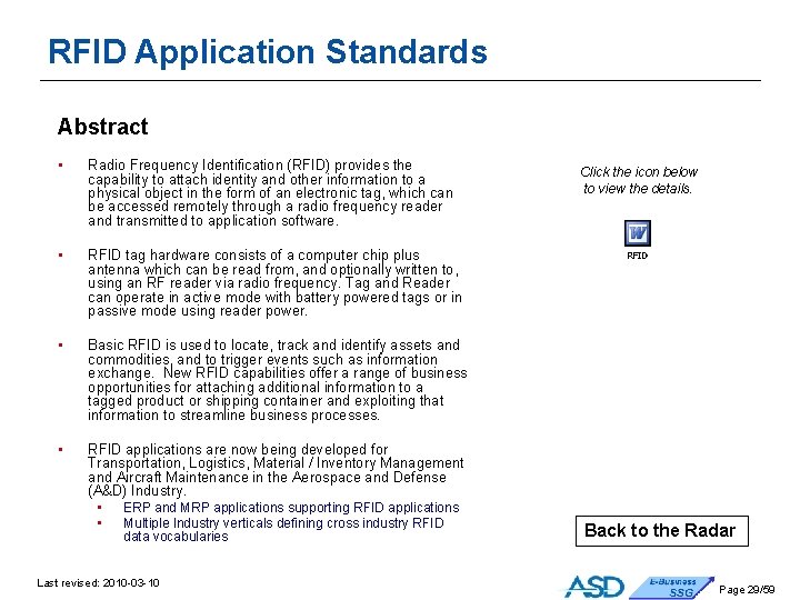 RFID Application Standards Abstract • Radio Frequency Identification (RFID) provides the capability to attach RFID Application Standards Abstract • Radio Frequency Identification (RFID) provides the capability to attach