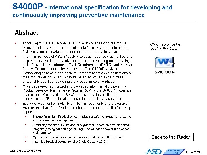 S 4000 P - International specification for developing and continuously improving preventive maintenance Abstract S 4000 P - International specification for developing and continuously improving preventive maintenance Abstract