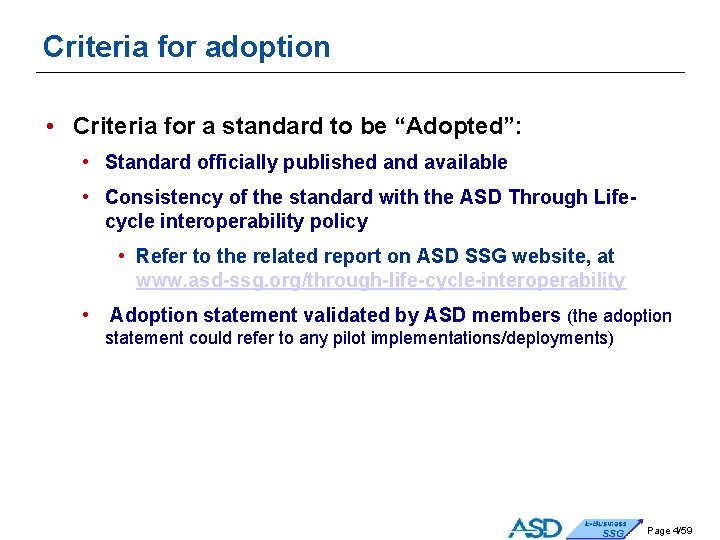 Criteria for adoption • Criteria for a standard to be “Adopted”: • Standard officially Criteria for adoption • Criteria for a standard to be “Adopted”: • Standard officially