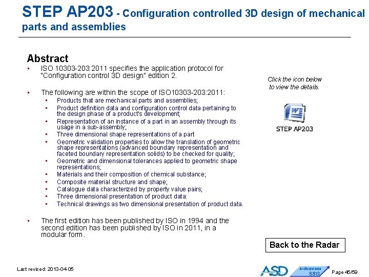 STEP AP 203 - Configuration controlled 3 D design of mechanical parts and assemblies STEP AP 203 - Configuration controlled 3 D design of mechanical parts and assemblies