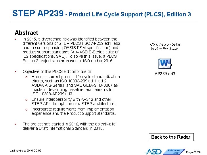 STEP AP 239 - Product Life Cycle Support (PLCS), Edition 3 Abstract • In STEP AP 239 - Product Life Cycle Support (PLCS), Edition 3 Abstract • In