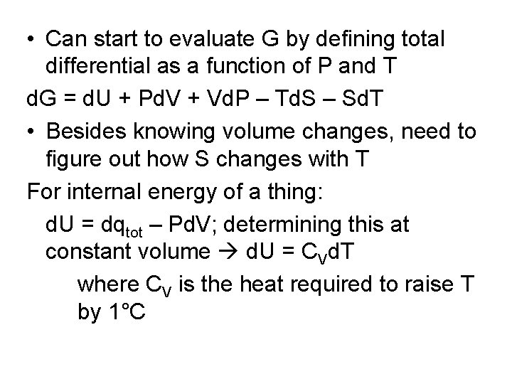  • Can start to evaluate G by defining total differential as a function