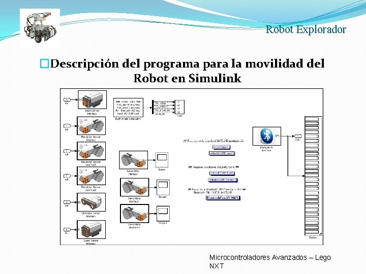 Robot Explorador �Descripción del programa para la movilidad del Robot en Simulink Microcontroladores Avanzados