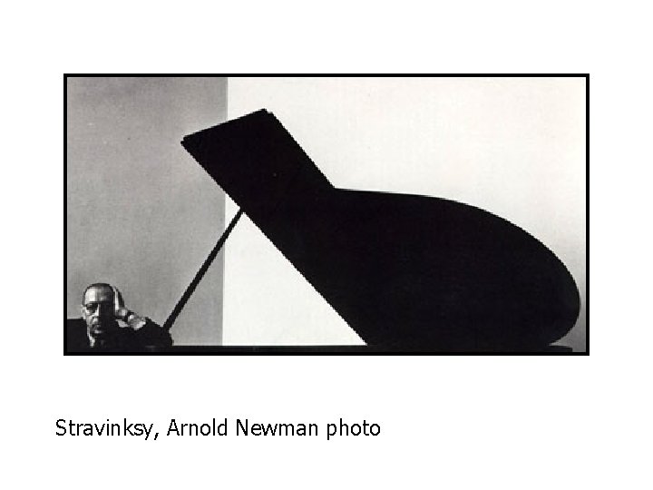 Stravinksy, Arnold Newman photo 