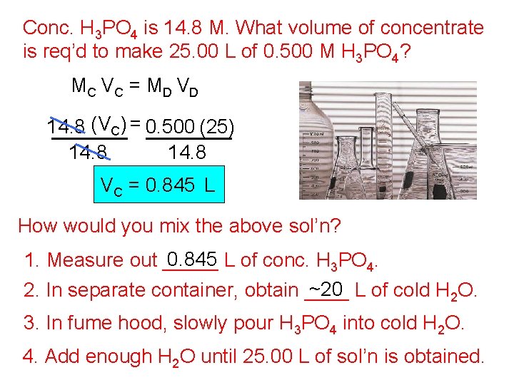 Conc. H 3 PO 4 is 14. 8 M. What volume of concentrate is