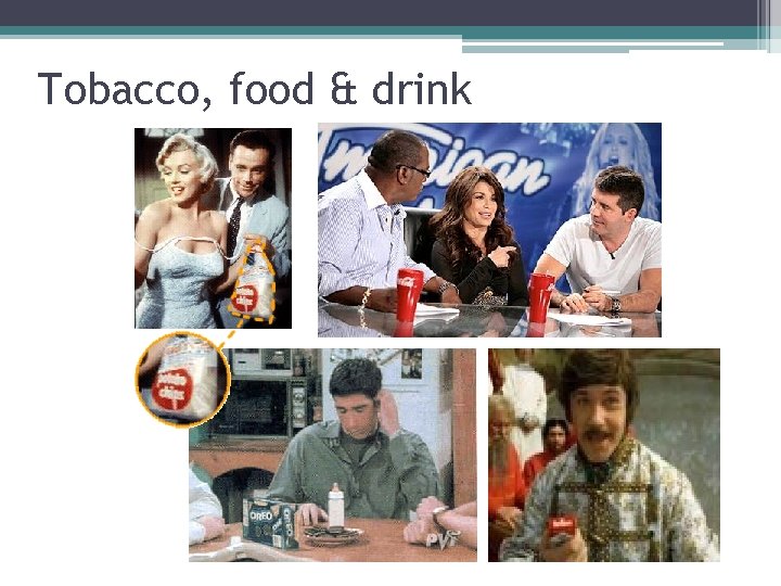 Tobacco, food & drink 