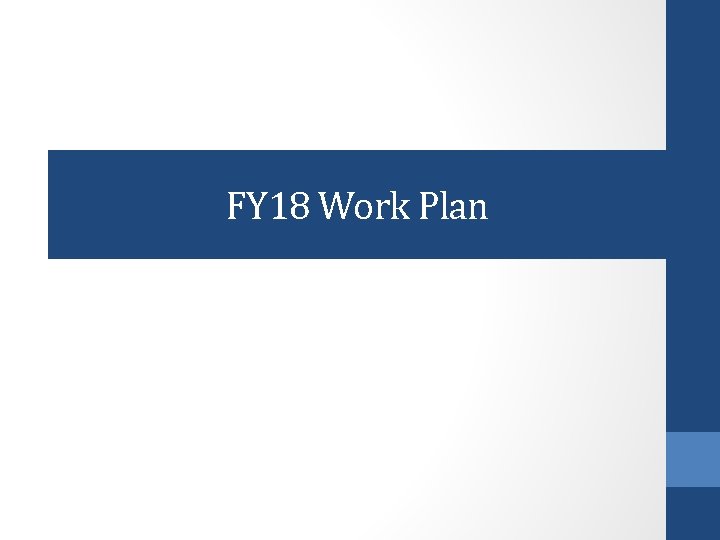 FY 18 Work Plan 