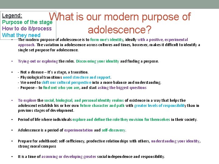 What is our modern purpose of adolescence? Legend: Purpose of the stage How to